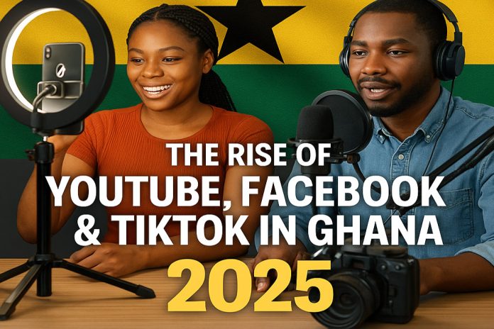 The Rise of YouTube, Facebook & TikTok in Ghana The Rise of YouTube, Facebook & TikTok in Ghana